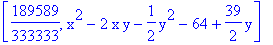 [189589/333333, x^2-2*x*y-1/2*y^2-64+39/2*y]